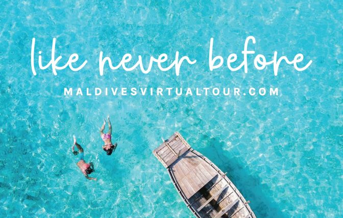 Travel Trade Maldives - Virtual Tours: The New Frontier for